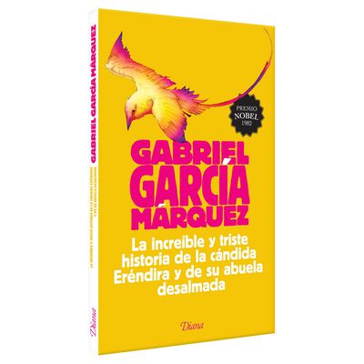 La incre&iacute;ble y triste historia de la c&aacute;ndida Er&eacute;ndira y de su abuela desalmada