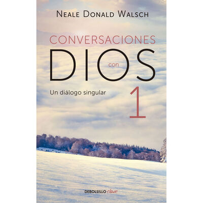Conversaciones con Dios 1  Un di&aacute;logo singular (Nueva traducci&oacute;n)