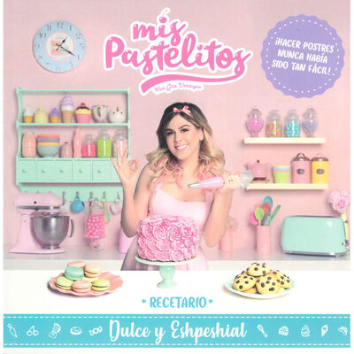 Mis pastelitos. Recetario
