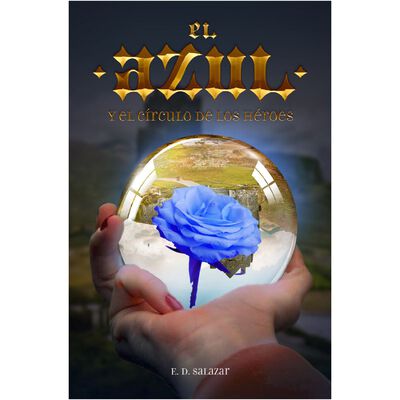 El Azul y el C&iacute;rculo de los h&eacute;roes