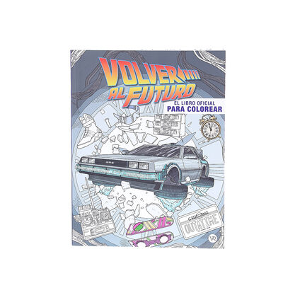 Volver Al Futuro El Libro Oficial Para Colorear