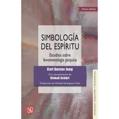 Simbolog&iacute;a del esp&iacute;ritu. Estudios sobre fenomenolog&iacute;a ps&iacute;quica