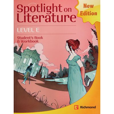 Spotlight On Literature Level E Student&acute;S Book & Workbook Ne