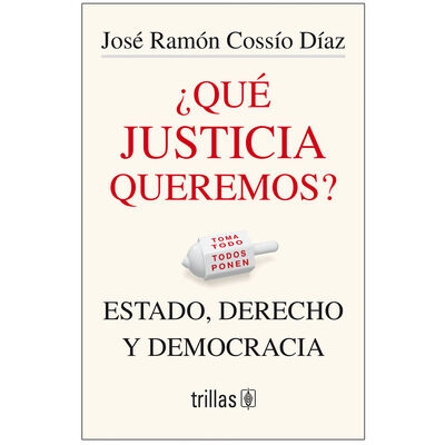 ¿Qué Justicia Queremos?