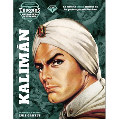 Tesoros de la Historieta Mexicana: Kalim&aacute;n