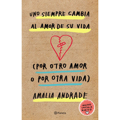 Uno siempre cambia el amor de su vida (N.E.)