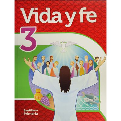 Vida Y Fe 3 Primaria Santillana
