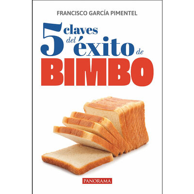 5 claves del &eacute;xito de Bimbo
