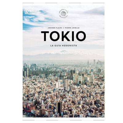 Tokio La guía hedonista (Pequeños Atlas Hedonistas )