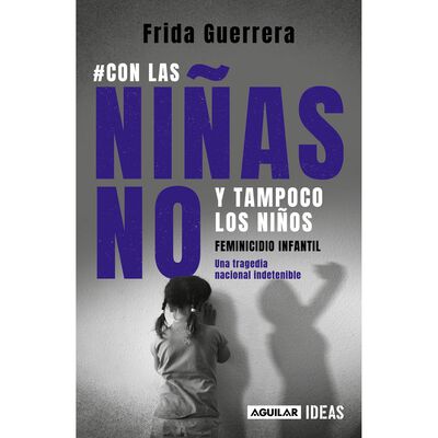 #Con las niñas no y tampoco los niños
