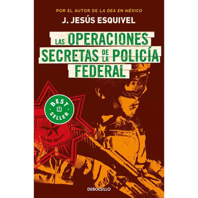 Operaciones secretas de la polic&iacute;a federal