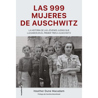 Las 999 mujeres de auschwitz