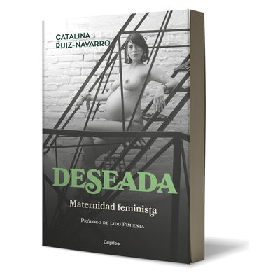 Deseada. Maternidad feminista